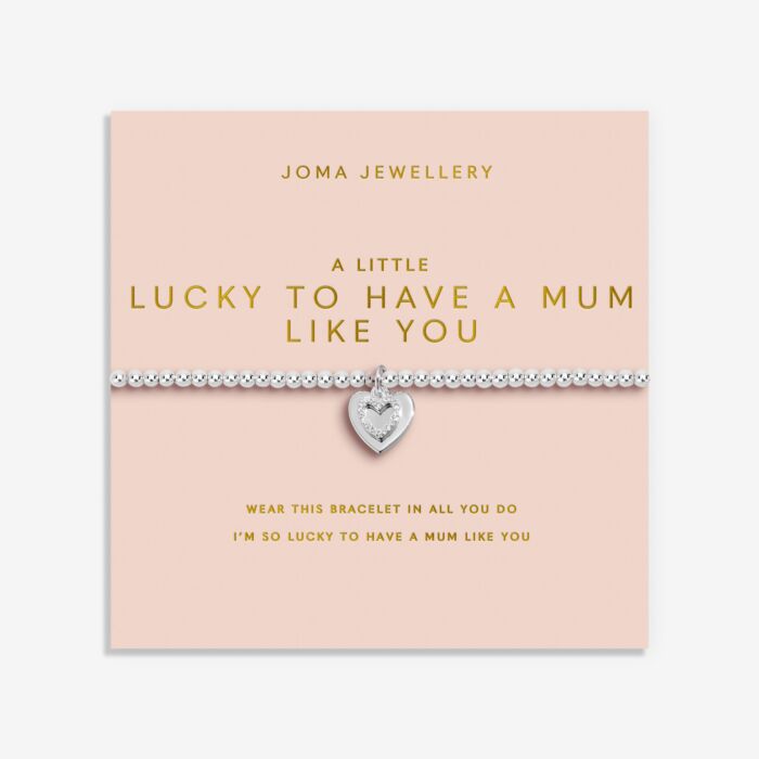 A Little 'Lucky To Have A Mum Like You' Bracelet